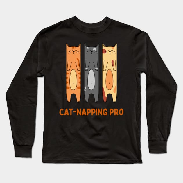 Cat-Napping Pro Long Sleeve T-Shirt by Pawfect Designz